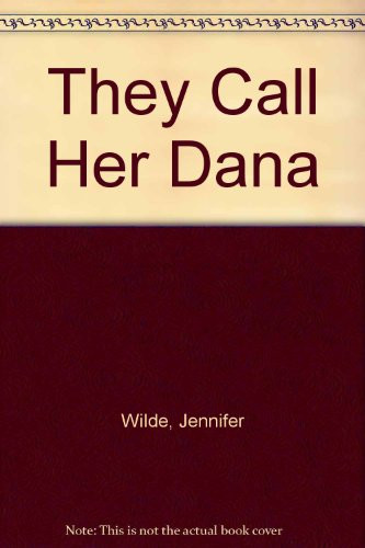 They Call Her Dana