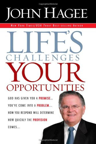 Life's Challenges, Your Opportunities: God Has Given You A Promise...You've Come Into A Problem...How You Respond Will Determine How Quickly The Provision Comes...