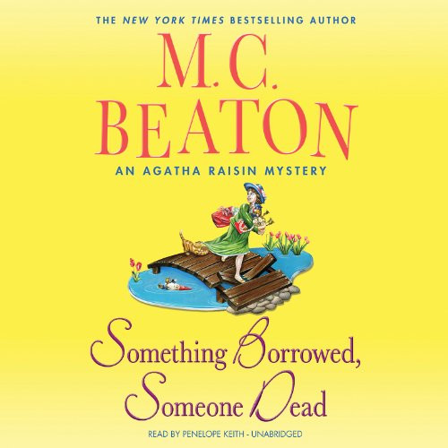 Something Borrowed, Someone Dead (Agatha Raisin Mysteries, Book 24)
