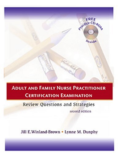 Adult and Family Nurse Practitioner Certification Examination: Review Questions and Strategies (Book & CD-ROM)