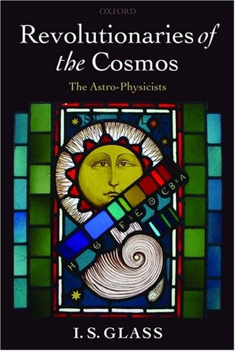 Revolutionaries of the Cosmos: The Astro-Physicists