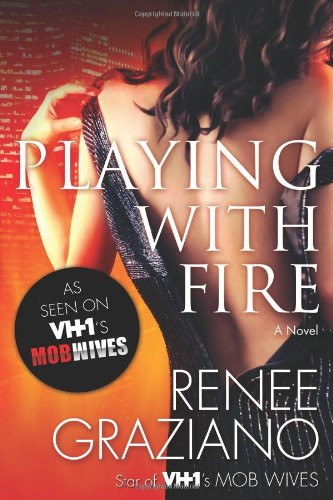 Playing with Fire: A Novel