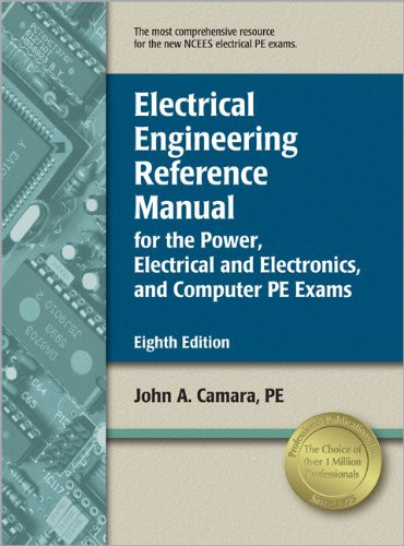 Electrical Engineering Reference Manual for the Power, Electrical and Electronics, and Computer PE Exams