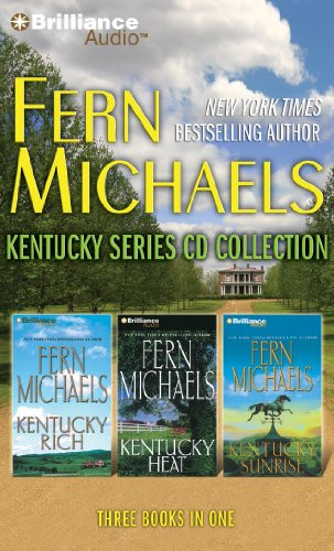 Fern Michaels - Kentucky Series: Books 1-3: Kentucky Rich, Kentucky Heat, Kentucky Sunrise