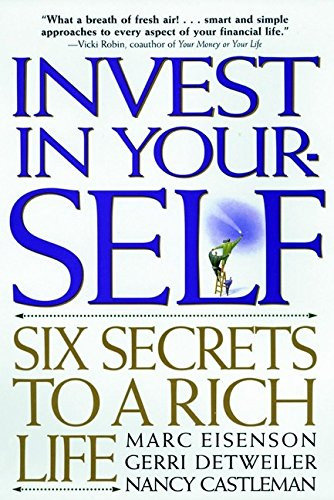 Invest in Yourself: Six Secrets to a Rich Life