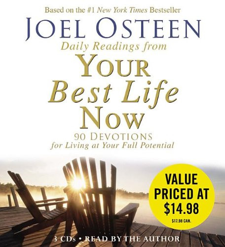 Daily Readings From Your Best Life Now: 90 Devotions for Living at Your Full Potential