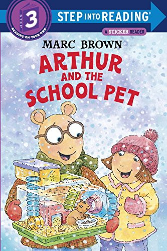 Arthur and the School Pet (Step-Into-Reading, Step 3)