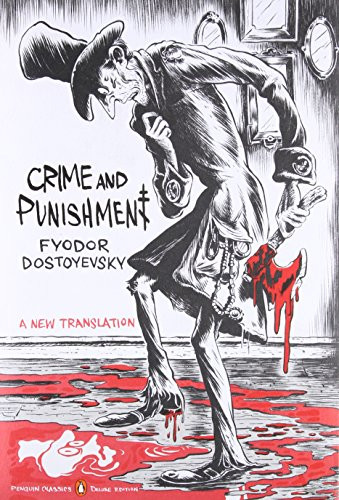 Crime and Punishment: (Penguin Classics Deluxe Edition)