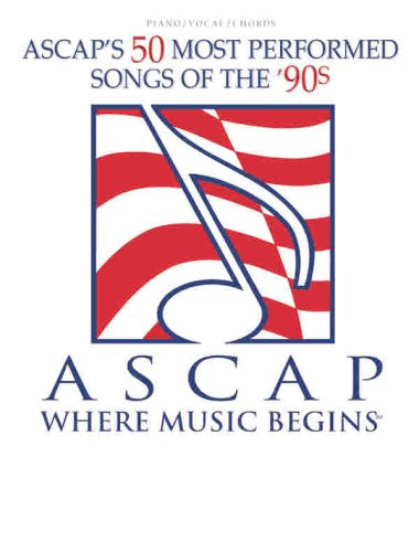 ASCAP's 50 Most Performed Songs of the '90s: Piano/Vocal/Chords