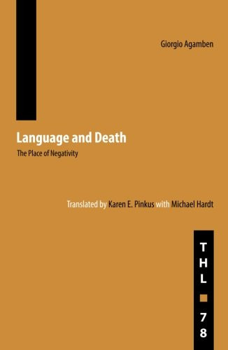 Language and Death: The Place of Negativity (Theory and History of Literature)