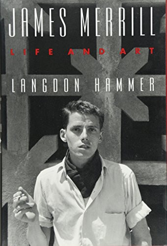 James Merrill: Life and Art