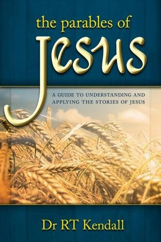 The Parables of Jesus: A Guide to Understanding and Applying the Stories of Jesus