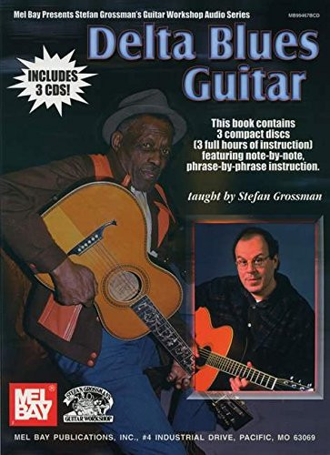 Delta Blues Guitar (Stefan Grossman's Guitar Workshop Audio Series)