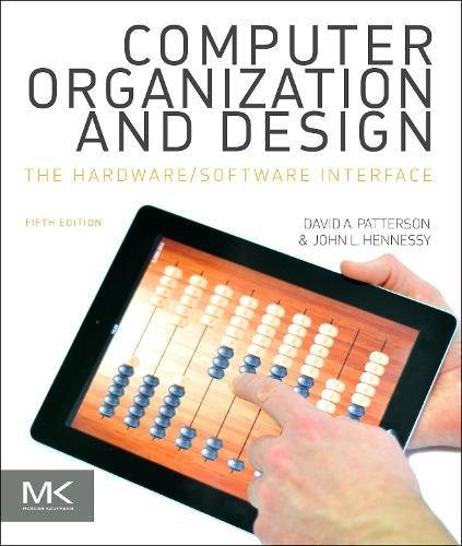 Computer Organization and Design MIPS Edition, Fifth Edition: The Hardware/Software Interface (The Morgan Kaufmann Series in Computer Architecture and Design)
