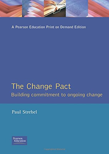 The Change Pact: Building Commitment to On-Going Change
