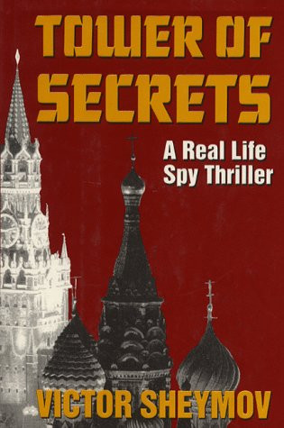 Tower of Secrets: A Real Life Spy Thriller