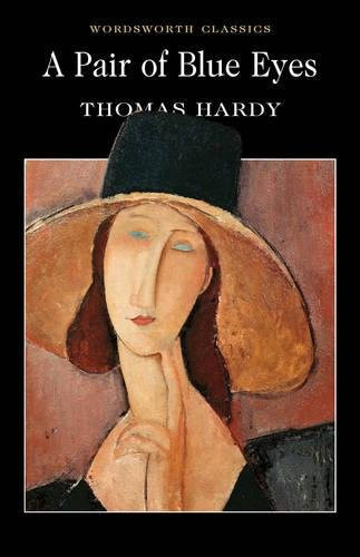Pair of Blue Eyes (Wordsworth Classics) (Wordsworth Collection)