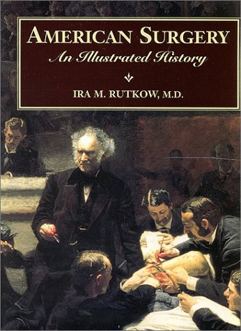 American Surgery: An Illustrated History (Books)