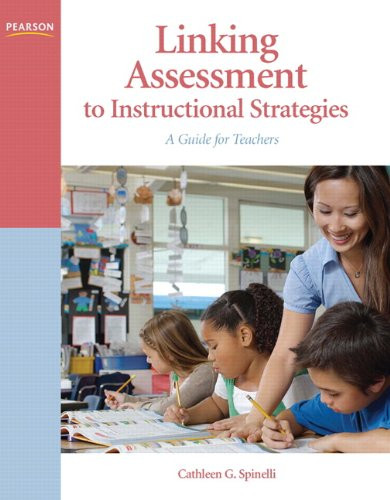 Linking Assessment to Instructional Strategies: A Guide for Teachers