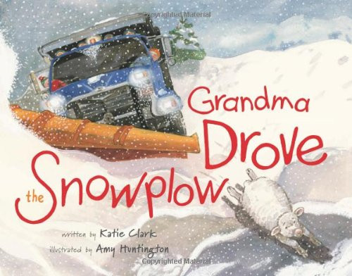 Grandma Drove the Snowplow