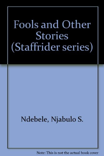 Fools and Other Stories (Staffrider series)