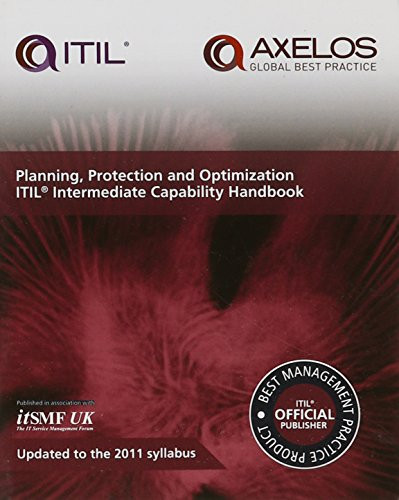 Planning, Protection and Optimization: ITIL 2011 Intermediate Capability Handbook (Single Copy)