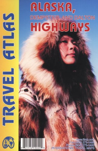 Alaska Highway & Dempster and Dalton Hwys Travel Atlas