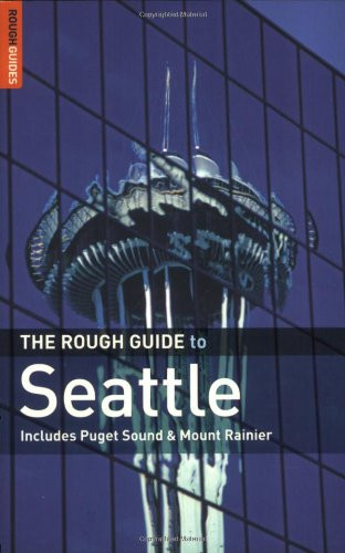 The Rough Guide to Seattle 4 (Rough Guide Travel Guides)