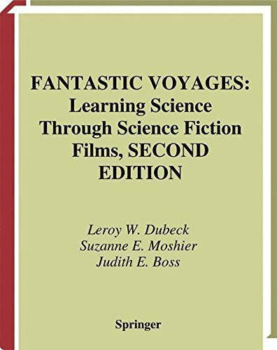 Fantastic Voyages: Learning Science Through Science Fiction Films