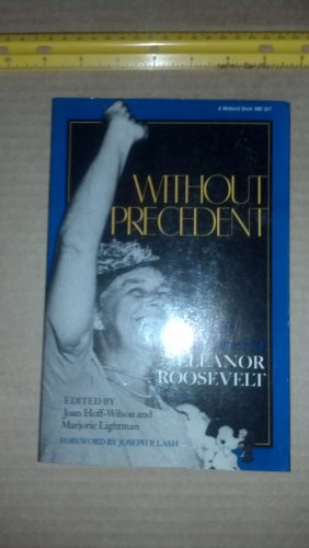 Without Precedent: The Life and Career of Eleanor Roosevelt (MIDLAND BOOK)