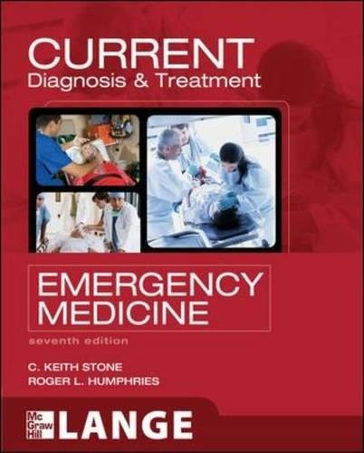 CURRENT Diagnosis and Treatment Emergency Medicine, Seventh Edition (LANGE CURRENT Series)