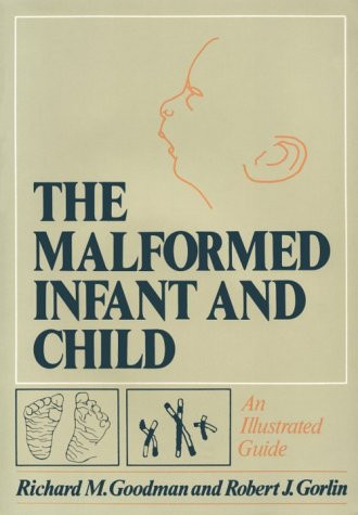 The Malformed Infant and Child: An Illustrated Guide