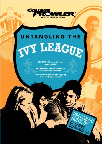 Untangling the Ivy League (College Prowler) (College Prowler: Untangling the Ivy League)