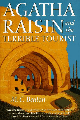 Agatha Raisin and the Terrible Tourist (Agatha Raisin Mysteries, No. 6)
