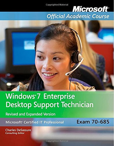Exam 70-685: Windows 7 Enterprise Desktop Support Technician