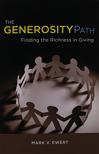 The Generosity Path: Finding the Richness in Giving