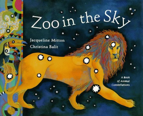 Zoo in the Sky: A Book of Animal Constellations