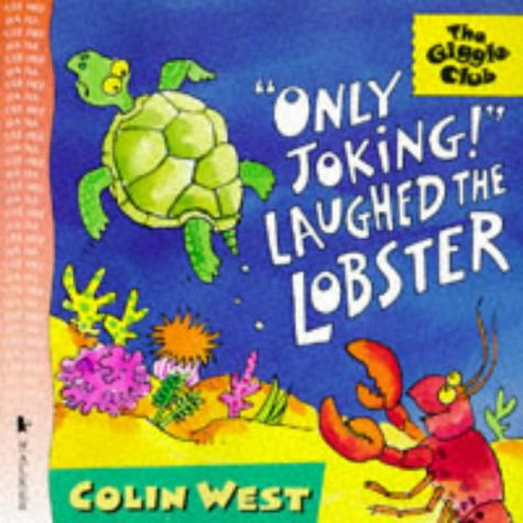 Only Joking! Laughed the Lobster (Giggle Club)