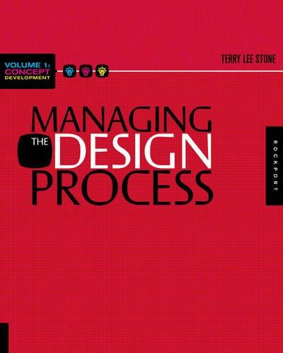 Managing the Design Process-Concept Development: An Essential Manual for the Working Designer