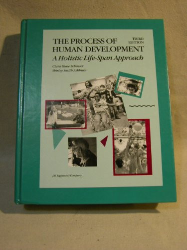 The Process of Human Development: A Holistic Life-Span Approach