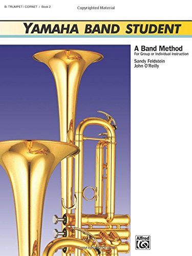 Yamaha Band Student, Book 2: B-Flat Trumpet/Cornet (Yamaha Band Method)