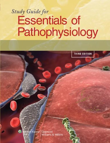 Study Guide for Essentials of Pathophysiology: Concepts of Altered Health States
