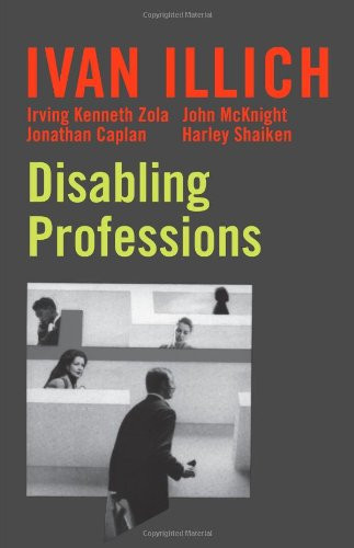 Disabling Professions (Ideas in Progress)