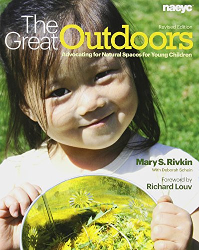 The Great Outdoors: Advocating for Natural Spaces for Young Children