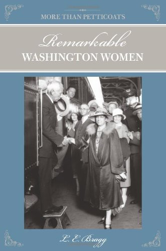 More than Petticoats: Remarkable Washington Women (More than Petticoats Series)