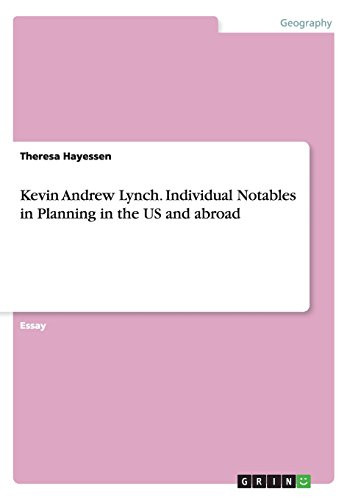 Kevin Andrew Lynch. Individual Notables in Planning in the US and abroad
