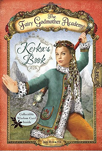 The Fairy Godmother Academy #2: Kerka's Book