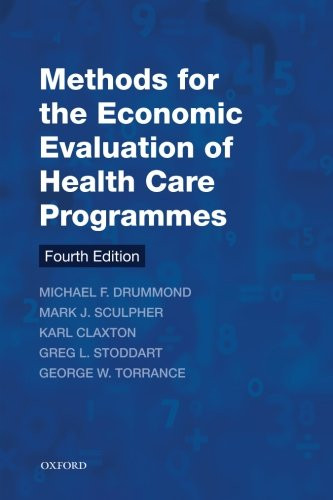 Methods for the Economic Evaluation of Health Care Programmes (Oxford Medical Publications)