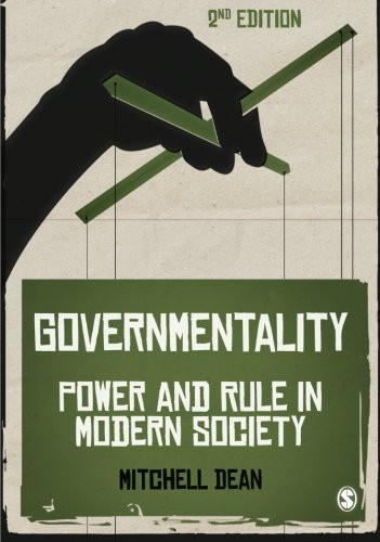 Governmentality: Power and Rule in Modern Society