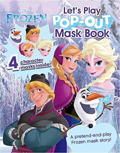 Disney Frozen Let's Play Pop-Out Mask Book (Disney Pop-Out Mask)